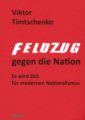 Timtschenko, Viktor: Feldzug gegen die Nation