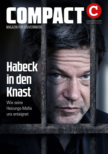 Compact 6/23: Habeck in den Knast