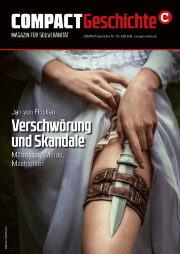 Compact Geschichte 19: Verschwörung und Skandale