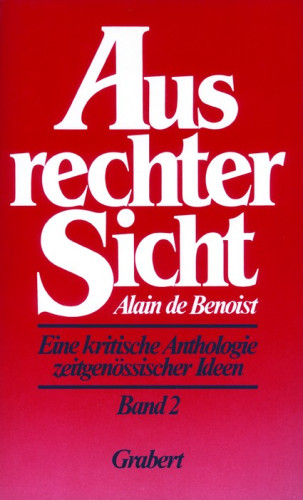 Benoist, Alain de: Aus rechter Sicht Band 2