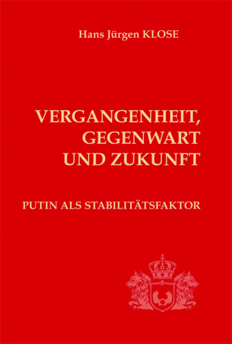 Klose, Hans Jürgen: Vergangenheit, Gegenwart und Zukunft