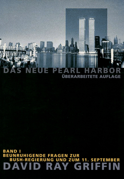 Griffin, David Ray: Das neue Pearl Harbour Bd. 1