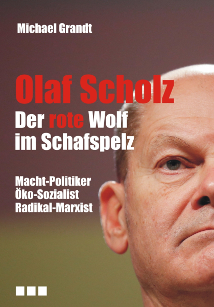 Grandt, Michael: Olaf Scholz