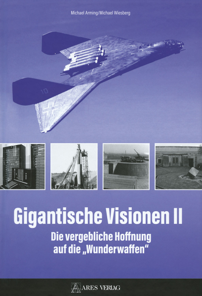 Arming/ Wiesberg: Gigantische Visionen Bd. 2