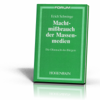 Schwinge, Erich: Machtmißbrauch der Massenmedien