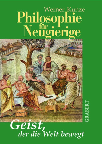 Kunze, Werner: Philosophie für Neugierige