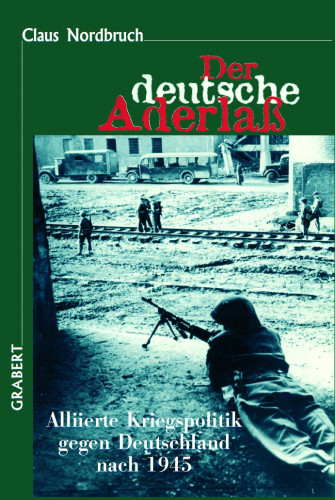 Nordbruch, Claus: Der deutsche Aderlaß