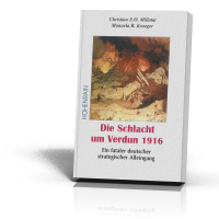 Millotat, Christian u, Krueger, Manuela, Die Schlacht um Verdun 1916