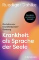 Dahlke, Ruediger: Krankheit als Sprache der Seele