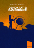 Benoist, Alain de: Demokratie: Das Problem