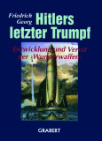 Georg, Friedrich: Hitlers letzter Trumpf 2 Bd.