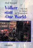 Kosiek, Rolf: Völker statt One World