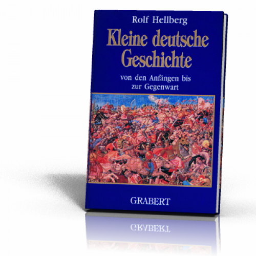 Hellberg, Rolf: Kleine deutsche Geschichte