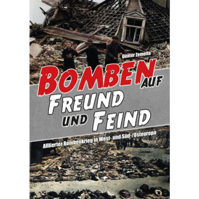 Zemella, Günter: Bomben auf Freund und Feind
