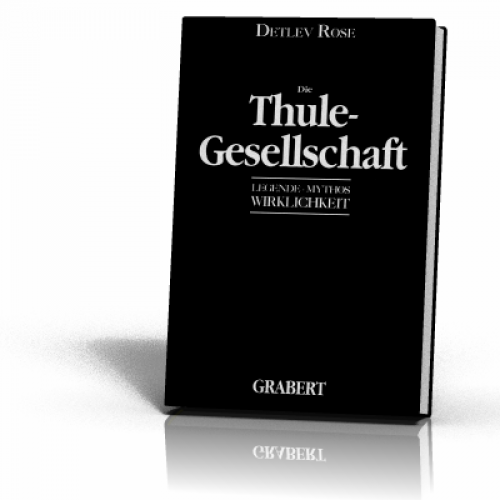 Rose, Detlev: Die Thule-Gesellschaft
