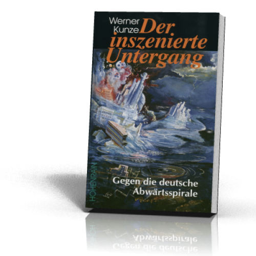 Kunze, Werner: Der inszenierte Untergang