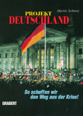 Schmitz, Martin: Projekt Deutschland