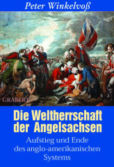 Winkelvoß, Peter: Die Weltherrschaft der Angelsachsen