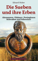 Huber, Eduard: Die Sueben und ihre Erben