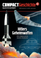 Compact Geschichte 21: Hitlers Geheimwaffen