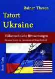 Thesen, Rainer: Tatort Ukraine