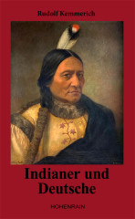 Kemmerich, Rudolf: Indianer und Deutsche