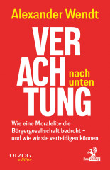 Wendt, Alexander: Verachtung nach unten