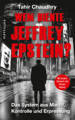 Chaudhry, Tahir: Wem diente Jeffrey Epstein