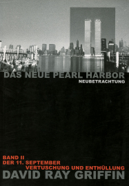 Griffin, David Ray: Das neue Pearl Harbour Denken wie der Feind Bd. 2