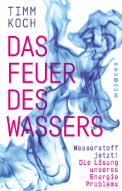 Koch, Tim: Das Feuer des Wassers