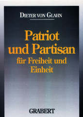 Glahn, Dieter von: Patriot und Partisan