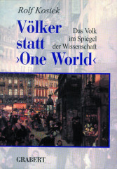 Kosiek, Rolf: Völker statt One World