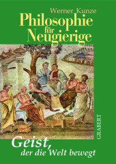 Kunze, Werner: Philosophie für Neugierige