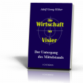 Höher, Adolf Georg: Die Wirtschaft im Visier