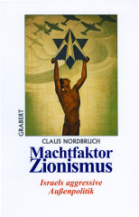 Nordbruch, Claus: Machtfaktor Zionismus