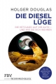 Douglas, Die Diesel Lüge