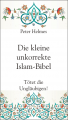 Helmes: Kleine unkorrekte Islam-Bibel